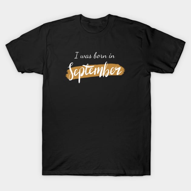 Born in September T-Shirt by Lish Design